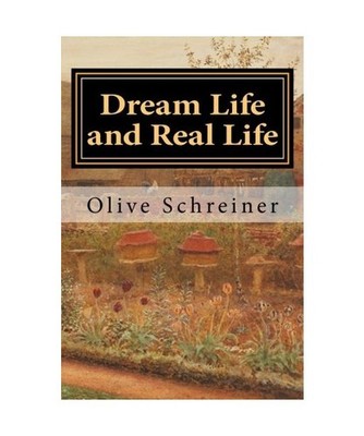 Dream Life and Real Life: A Little African Story, Schreiner, Olive
