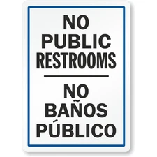Bilingual No Public Restrooms Aluminum Weatherproof Sign b00079
