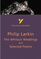 The Whitsun Weddings And Selected Poems (York Notes Advanced) English...