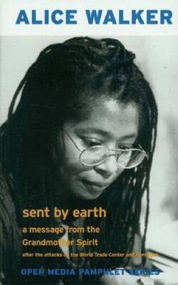 Sent by Earth: A Message from the Grandmother Spirit After the Bombi - VERY GOOD