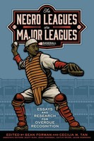 The Negro Leagues Are Major Leagues Essays And Research for Overdue Recognition