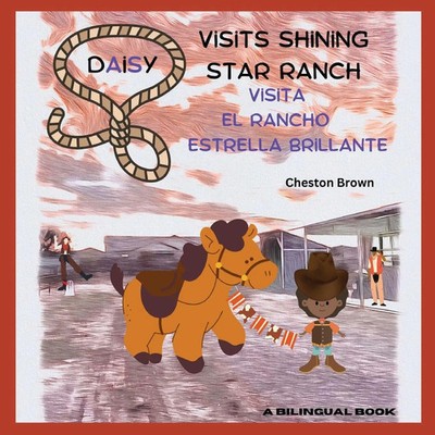 Daisy Visits Shining Star Ranch Daisy Visita El Rancho Estrella Brillante Brown