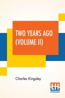 Charles Kingsley | Two Years Ago (Volume Ii) | Taschenbuch | Englisch (2020)