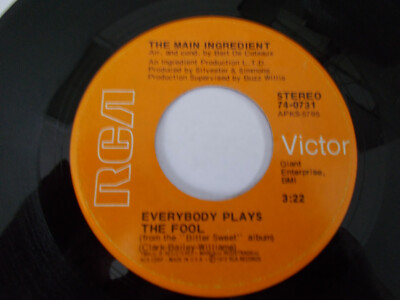 MAIN INGREDIENT - EVERYBODY PLAYS THE FOOL / WHO CAN I TURN TO WHEN NOBODY NEEDS