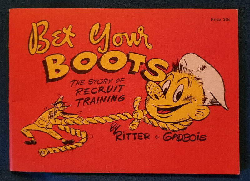 BET YOUR BOOTS Recruit Training 1944 VINTAGE US Navy COMIC by Ritter & Gadbois