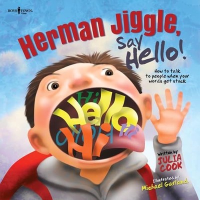 Herman Jiggle, Say Hello! : How to Talk to People When Your Words Get Stuck ...