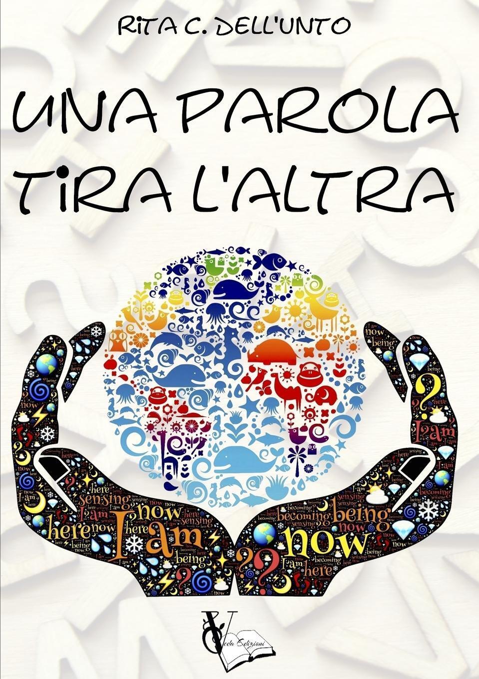 Thumbnail - Rita C. Dell'unto | Una Parola Tira L'altra | Taschenbuch |