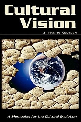 Cultural Vision: A Memeplex for the Cultural Evolution