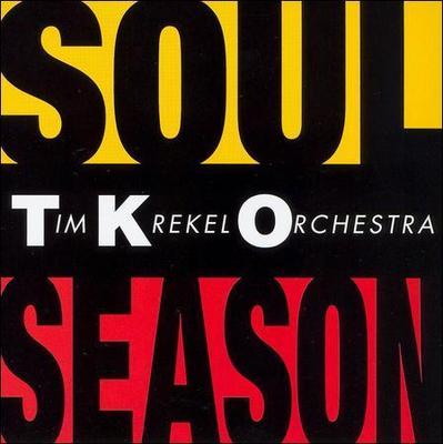 TIM KREKEL ORCHESTRA - Soul Season (CD, 2007, Progression Music) Brand New