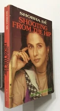 De, Shobha: Shooting From The Hip. Selected Writings. Delhi. 1995. 318p