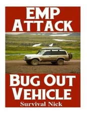 Emp Attack Bug Out Vehicle: How To Choose And Modify An Emp Proof Car That ...