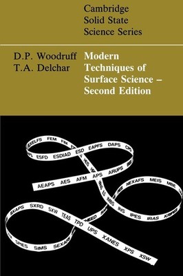 Modern Techniques of Surface Science (Cambridge Solid State Science Series) ...