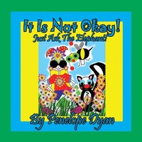 Penelope Dyan | It Is Not Okay! Just Ask The Elephant! | Taschenbuch | Englisch