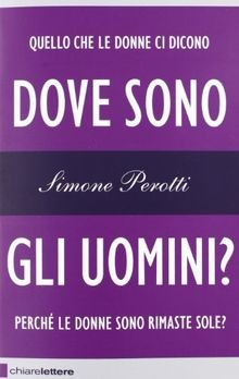 Dove sono gli uomini? von Perotti, Simone | Buch | Zustand sehr gut