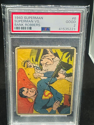 1940 Gum Inc Superman #6 Superman Vs. Bank Robbers — PSA 2