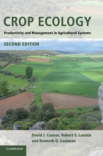 Crop Ecology by David J. Connor, Robert S. Loomis, Kenneth G.... - 9780521761277