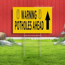 Warning Potholes Ahead Arrow Indoor Outdoor Yard Sign with metal stakes