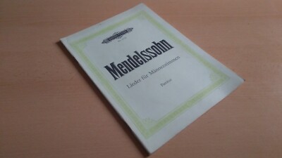 Edition Peters Nr. 1772 Mendelssohn Lieder für Männerstimmen Partitur Notenheft