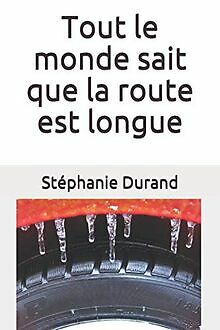 Tout le monde sait que la route est longue: Tout le mond... | Buch | Zustand gut