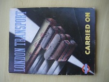 GENUINE VINTAGE LONDON TRANSPORT MAGAZINE "CARRIED ON" PUBLISHED 1947
