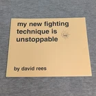 MY NEW FIGHTING TECHNIQUE IS UNSTOPPABLE David Rees 2003 1st edition comic strip