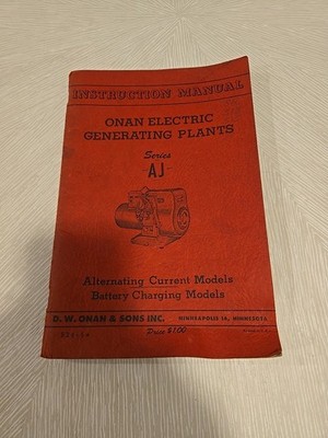 INSTRUCTION MANUAL ONAN ELECTRIC GENERATING PLANTS Series AJ Alternating Current
