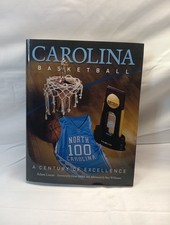 Carolina Basketball: A Century of Excellence by Adam Lucas: Great Condition!!!