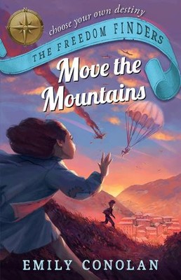 Emily Conolan Move the Mountains: The Freedom Finders (Paperback)