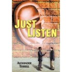 Just Listen by Alexander Terrell (Paperback / softback, 2012)