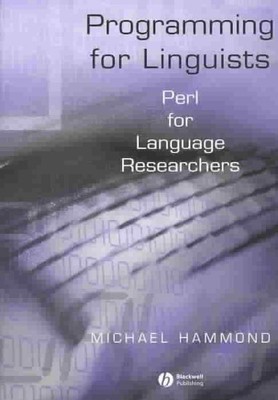 Programming for Linguists : Perl for Language Researchers, Paperback by Hammo...