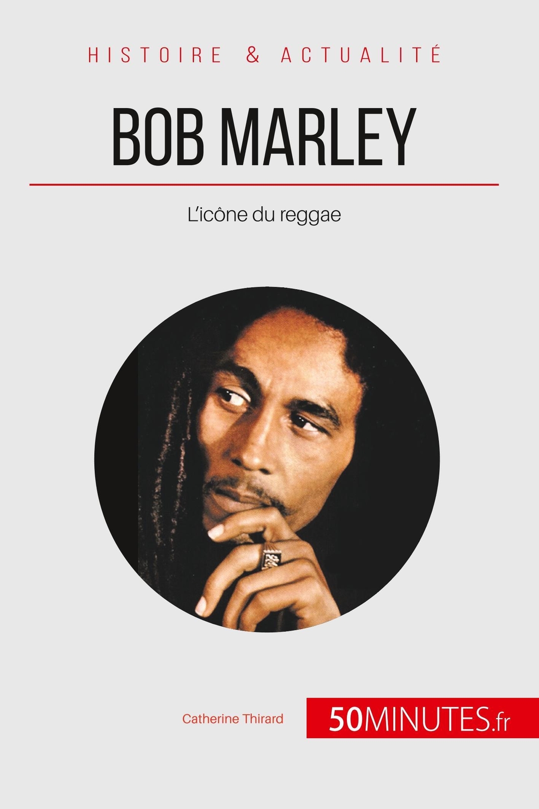 Thumbnail - Bob Marley | Catherine Thirard (u. A.) | L¿icône Du Reggae |