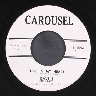 DAVE T & DEL-RAYS: girl in my heart / scooter town CAROUSEL 7'' Single 45 RPM