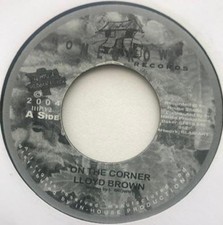 Lloyd Brown / Patrick Johnson - On The Corner / Unite (7