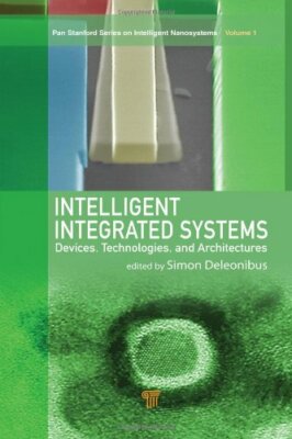 Intelligent Integrated Systems: Devices, Techno, Deleonibus**