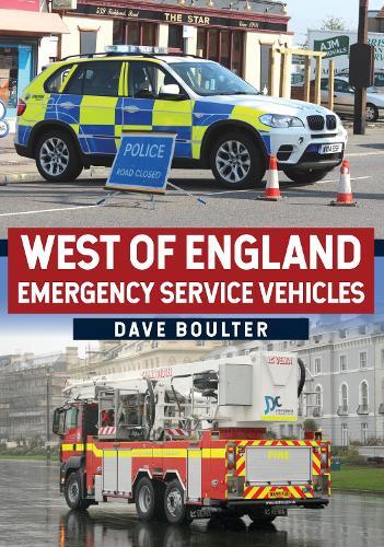 Thumbnail - Dave Boulter West Of England Emergency Service Vehicles (taschenbuch)