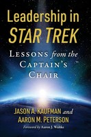 Leadership In Star Trek Lessons From The Captain's Chair Kaufman (U. A.) Buch