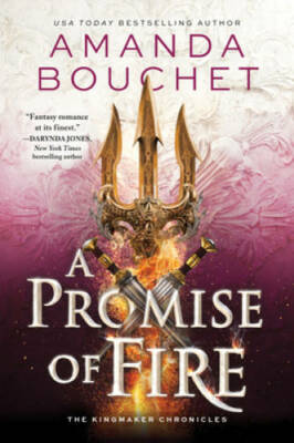 A Promise of Fire (The Kingmaker Chronicles, 1) - Paperback - VERY GOOD