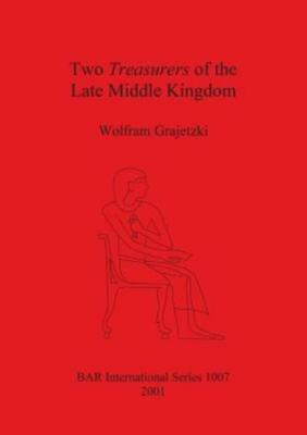 Two Treasurers Of The Late Middle Kingdom
