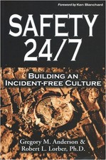 Safety 24/7: Building an Incident-Free Culture - paperback Robert L. Lorber|...