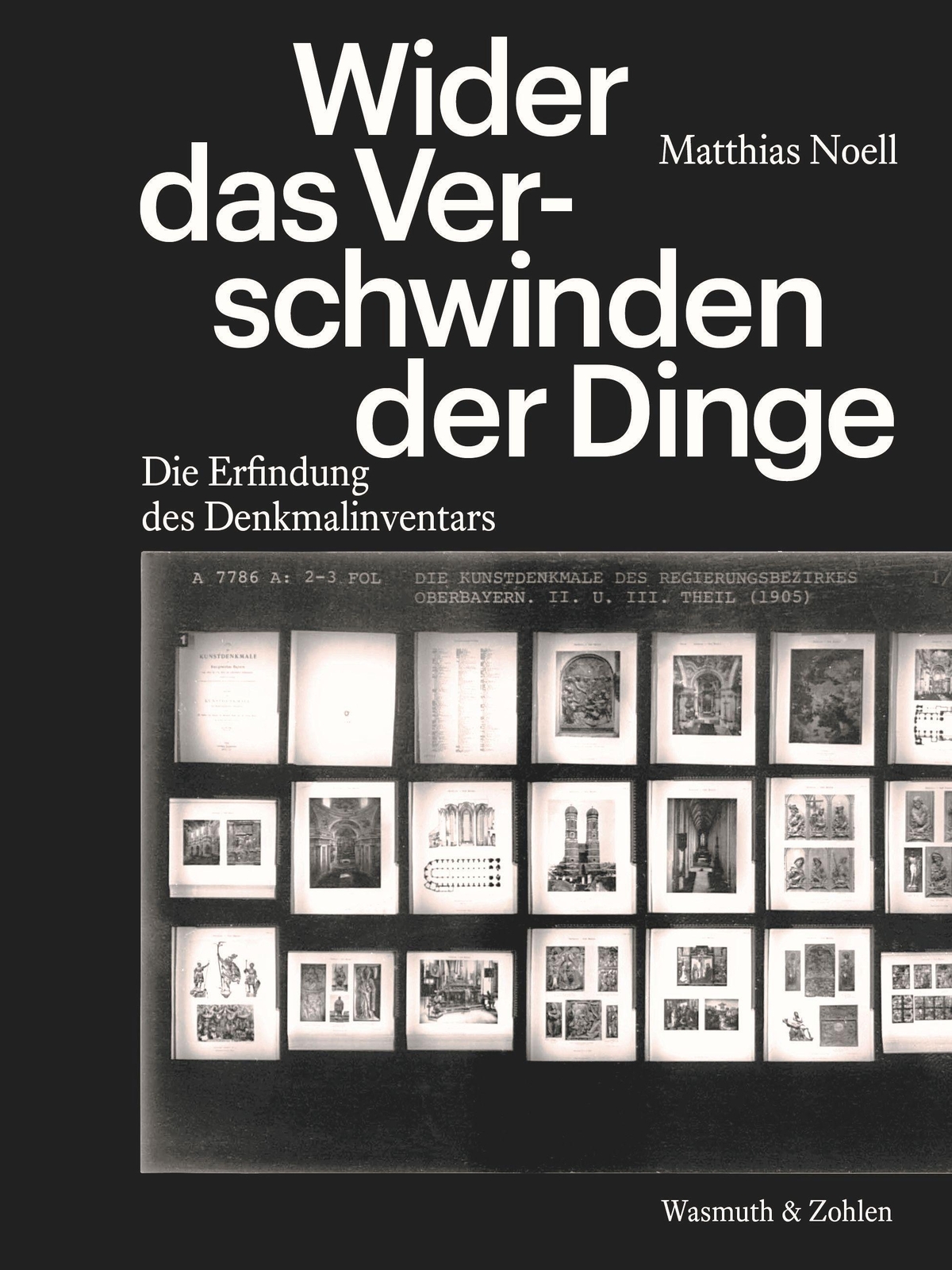 Thumbnail - Wider Das Verschwinden Der Dinge | Noell, Matthias