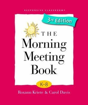 The Morning Meeting Book, 3rd Ed Paperback Roxann, Davis, Carol K
