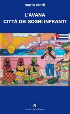 Mario Ciotti Giacomo Borto L'Avana città dei sogni infran (Hardback) (UK IMPORT)