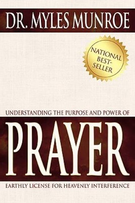 Understanding The Purpose And Power Of Prayer - Paperback - GOOD