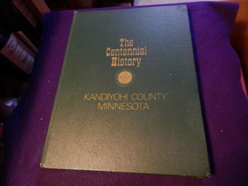 The Centennial History of Kandiyohi County, Minnesota 1870-1970, ILLUST - Picture 1 of 12