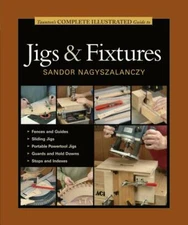Complete Illustrated Guide to Jigs & Fixtures Book ~272 Pages~ Brand New!
