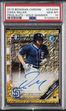 2019 BOWMAN CHROME PROSPECTS AUTOS GOLD SHIMMER OWEN MILLER 27/50 PSA 10 AUTO