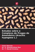 Talari Naresh (U. A.) | Estudos Sobre O Complexo De Pragas De Amendoins...
