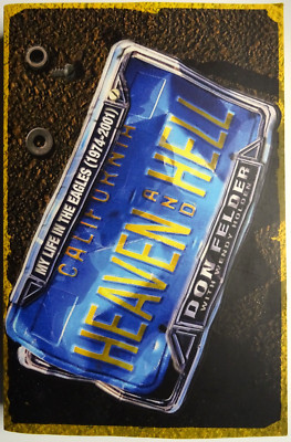 HEAVEN AND HELL MY LIFE IN THE EAGLES 1974 - 2001 BUCH VON DON FELDER
