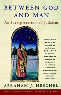Between God and Man - Paperback NEW Abraham J. Hesc October 1997