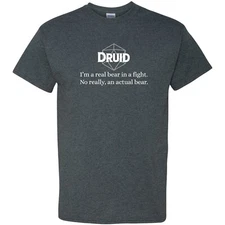 RPG Class Quote Druid - Tabletop Game Fantasy T Shirt - Dark Heather